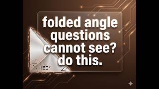 How to Solve Folded Angle Problems Within 2 Steps (Just Find the Heart)