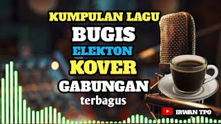 KUMPULAN LAGU BUGIS ELEKTON