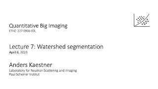 QBI 2023 Lecture 7 - Part 2: Watershed segmentation