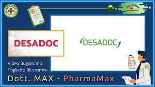  Cos Il  Farmaco Desadoc  Foglietto Illustrativo Bugiardino Salute