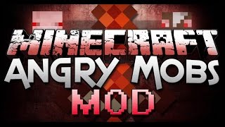 Minecraft: {BEWARE OF THE ANGRY MOBS!} Angry Mobs Mod Showcase!