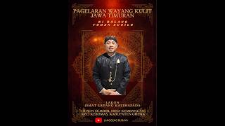 PAGELARAN WAYANG KULIT 'BANJARAN KALIMASADA' KI YOHAN SUSILO GAGRAG PORONGAN