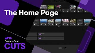 Avid Content Core Cuts — The Home Page