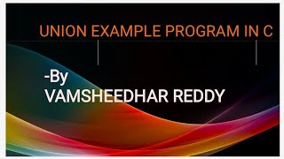 Union Example Program in C