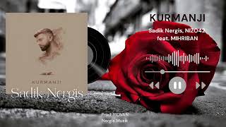 Kurmanji (Here Gule) Sadik Nergis Feat. Mihriban 