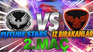 FUTURE`STARS VS İZ BIRAKANLAR KLAN MAÇI - KIRAN KIRANA MAÇ !! ZULA