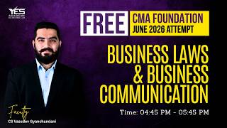 FREE CMA Foundation Business Laws &amp; Com | Sale of Goods Act L8 | CS Vasudev Gyanchandani | Dec 2026