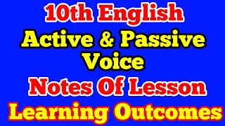 Active voice passive voice Notes of lesson mind map learning outcomes 10th English