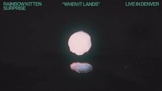 "When It Lands" - Rainbow Kitten Surprise Live in Denver 2024