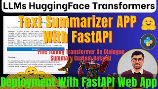 Mastering Text Summarization with HuggingFace Transformers: Fine-Tuning & FastAPI App Deployment