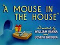 Tom and Jerry - A Mouse in the House (1947) Original Titles Recreation