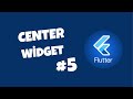 Flutter Dersleri #5 | Center Widget