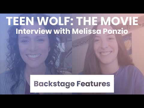 Teen Wolf: The Movie Interview with Melissa Ponzio | Backstage Features with Gracie Lowes