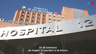 Hospital 12 de Octubre - 50 Aniversario (Subtitulado)