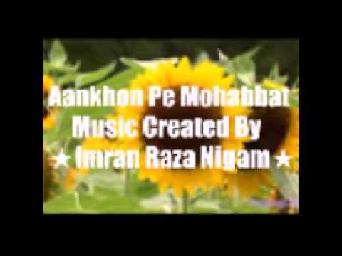 aankhon pe mohabbat likh de mp3 download Aankhon pe mohabbat likh de (dholna) mp3 | song name aan… | flickr.