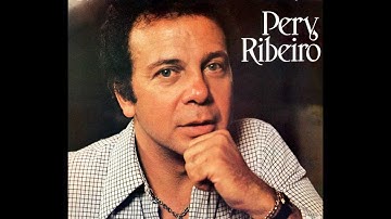 Pery Ribeiro - VOCÊ - Roberto Menescal-Ronaldo Bôscoli - VOCÊ E EU - Carlos Lyra e Vinícius