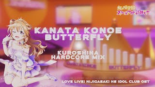 Kanata Konoe / 近江彼方 (Kitou Akari) - Butterfly (Kuroshina Hardcore Mix) ~ Love Live! Nijigasaki OST ~