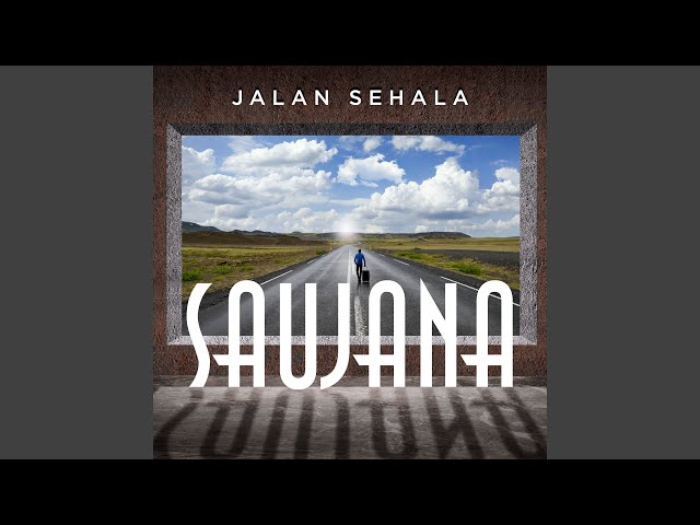 Saujana - Airmata Keinsafan