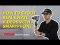 Comment filmer des vidos immobilires avec un smartphone