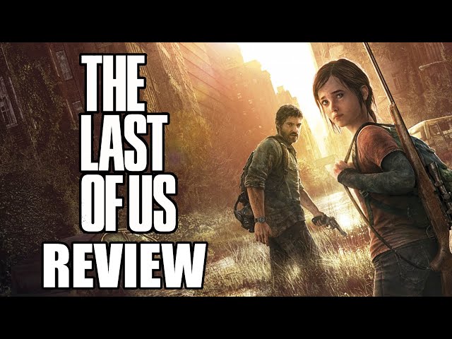 Game Review: What makes The Last of Us so good? - Three If By Space