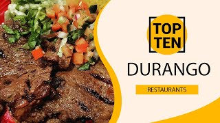 Top 10 Best Restaurants to Visit in Durango | Mexico - English