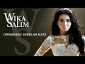 Wika Salim - Dipandang Sebelah Mata (Official Music Video)