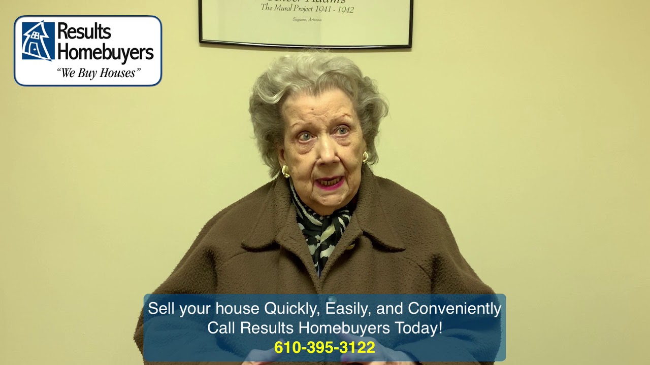 Sell My House - 610-395-3122 - Eleanor Fay Testimonial - Results Homebuyers