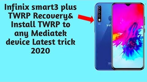 Infinix Smart3 plus install TWRP Recovery & Unlock Bootloader Latest trick 2020