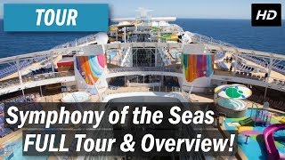 Symphony of the Seas - Full tour and overview!