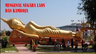 MENGENAL NEGARA LAOS DAN KAMBOJA #MATERI IPS KELAS 8 SMP/MTs.