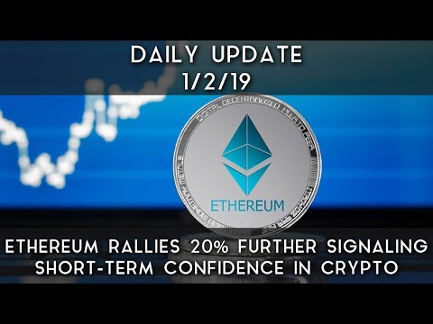 daily-update-(1/2/19)-|-ethereum-gains-20%,-signaling-short-term-confidence-in-crypto
