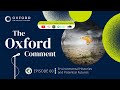 Environmental Histories and Potential Futures | The Oxford Comment | Ep 60