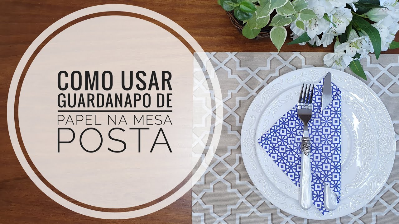 Guardanapo de papel na mesa posta - como usar #mesaposta - YouTube