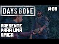 DAYS GONE - Presente para uma amiga, português e legendado. PT-BR | playstation5 #06