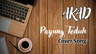 AKAD - Payung Teduh (Cover By Group 1)