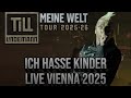 Till Lindemann - Ich Hasse Kinder - Live Wiener Stadthalle - Vienna - 29.11.2025 4K