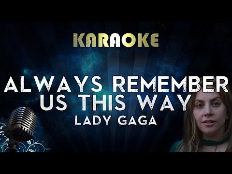 lady-gaga---always-remember-us-this-way-(karaoke-instrumental)-a-star-is-born