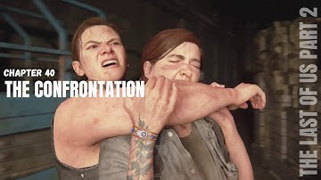 THE LAST OF US 2 Walkthrough Gameplay CHAPTER 40 