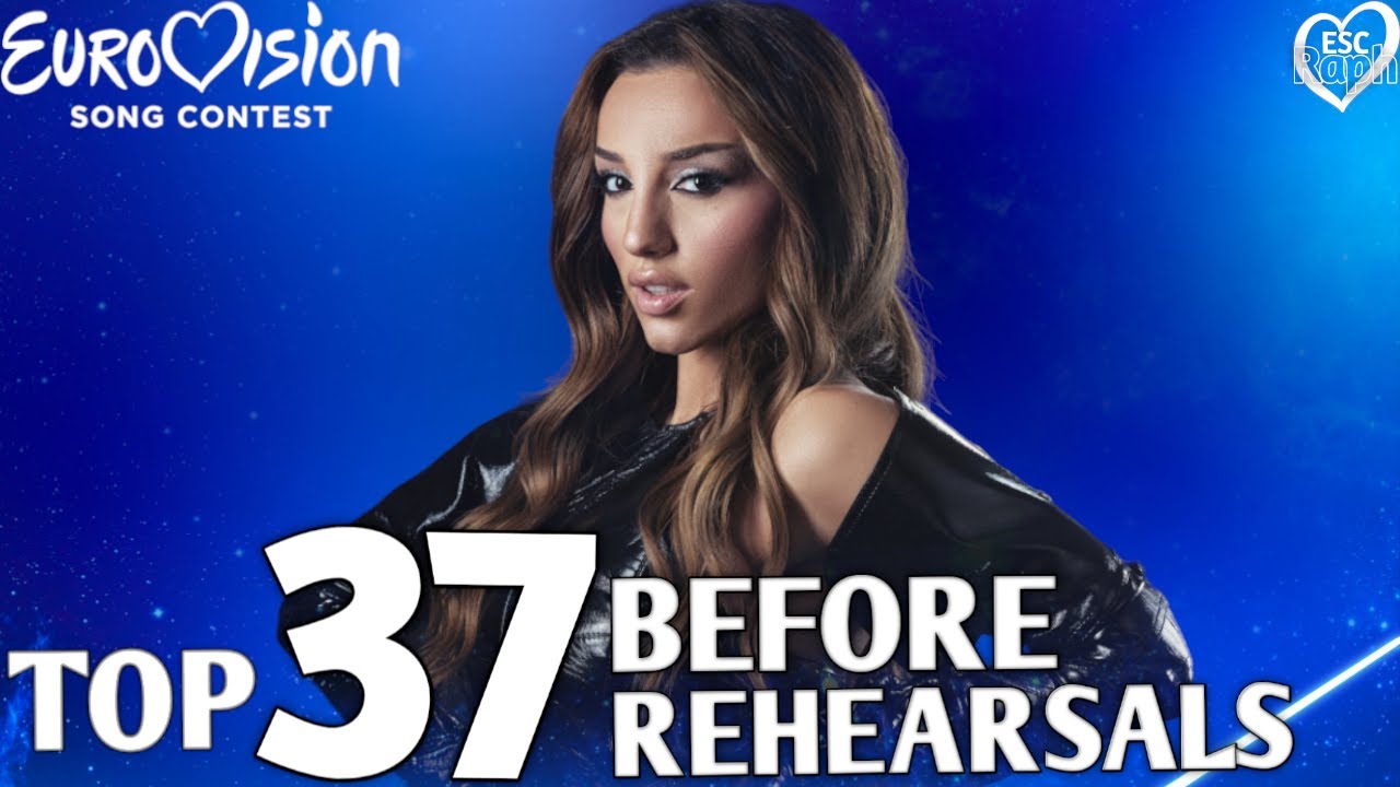 Eurovision 2024 - My Top 37 (Before The Rehearsals) - YouTube
