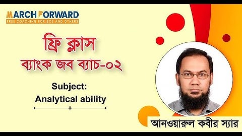 March Forward Bank Job Batch 02, Analytical Ability Lecture 01