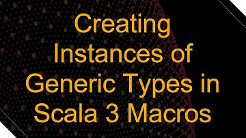 Creating Instances of Generic Types in Scala 3 Macros