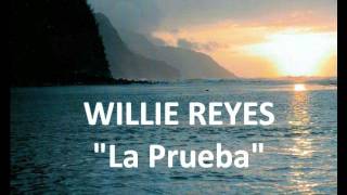 Willie Reyes - "La Prueba" chords