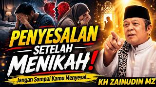  Menyesal Setelah Nikah Mungkin Niatmu Salah  Ceramah Kh Zainudin Mz Terbaru 2026