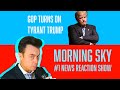 MAGA Turns on Trump 🌅 Morning Sky — Daily Live News Reaction | Politics, Power, Call-In 📱