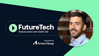 Future Tech Podcast series 1 - Episode 4 / Arrows Group & Jonathan Moreira of PrimaryBid
