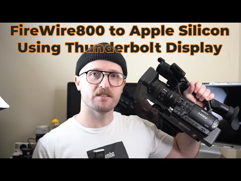How to Connect Firewire to Mac Apple Silicone using Thunderbolt Display