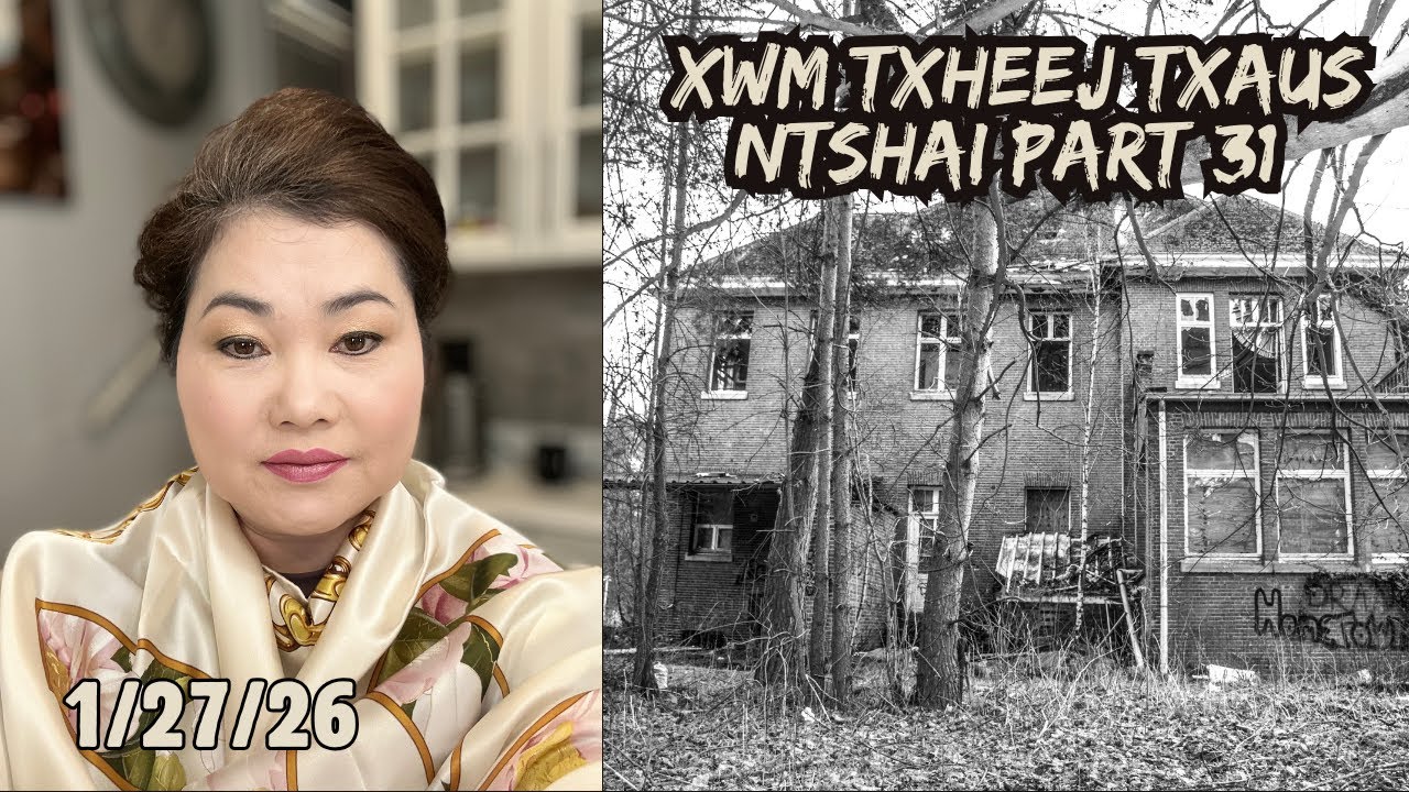 Xwm Txheej Txaus Ntshai Part 31 #Dabneeghmoob