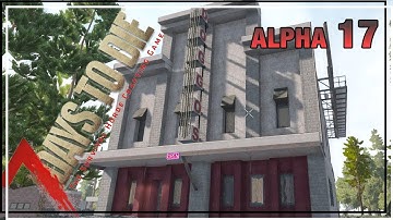 ★ Doggos and surprises - Ep 20 - 7 Days to Die alpha 17 solo - single player let