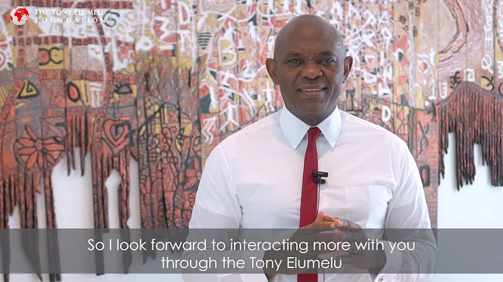 Our Founder Tony O. Elumelu's Message to the 2021 Selected Entrepreneurs