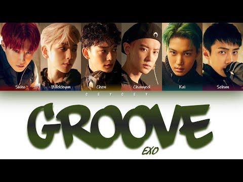 EXO (엑소) - 'GROOVE' [HAN|ROM|TÜRKÇE ALTYAZILI]